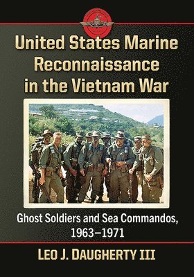 Leo J. Daugherty - United States Marine Reconnaissance in the Vietnam War, Häftad. Tillgänglighet: Lägg i varukorg