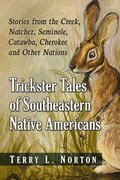 Trickster Tales of Southeastern Native Americans