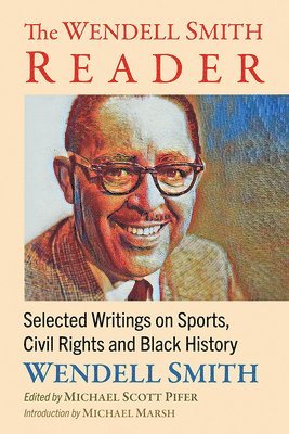 Wendell Smith, Michael Scott Pifer - Wendell Smith Reader, Häftad