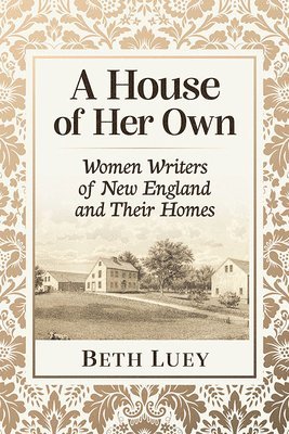 Beth Luey - House of Her Own, Häftad. Tillgänglighet: Lägg i varukorg