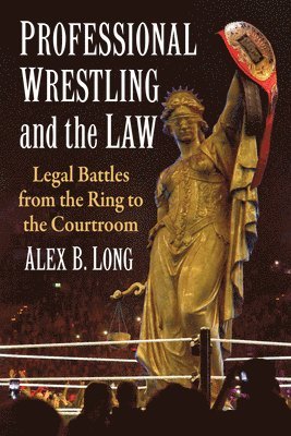 Professional Wrestling and the Law