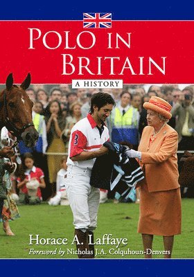 Horace A. Laffaye - Polo in Britain, Häftad. Tillgänglighet: Tillfälligt slut