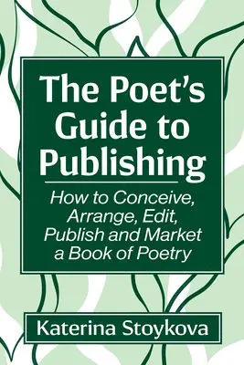 Katerina Stoykova - Poet's Guide to Publishing, Häftad. Tillgänglighet: Lägg i varukorg