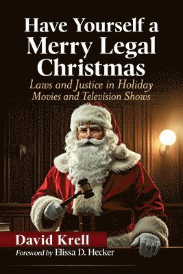 David Krell - Have Yourself a Merry Legal Christmas, Häftad. Tillgänglighet: Lägg i varukorg