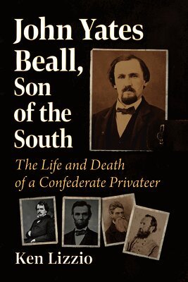 Ken Lizzio - John Yates Beall, Son of the South, Häftad