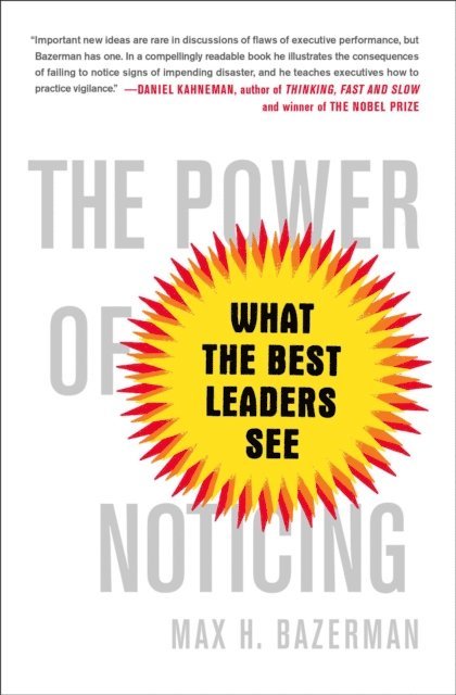 Max Bazerman - Power of Noticing, E-bok