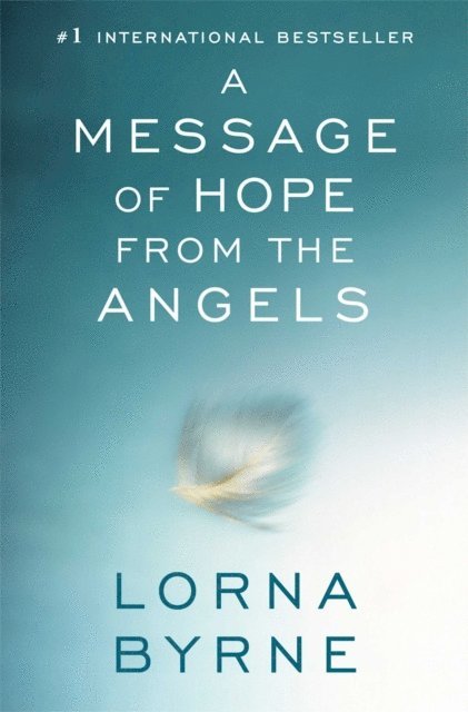 Lorna Byrne - Message of Hope from the Angels, E-bok