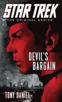 Tony Daniel: Star Trek: The Original Series: Devil's Bargain