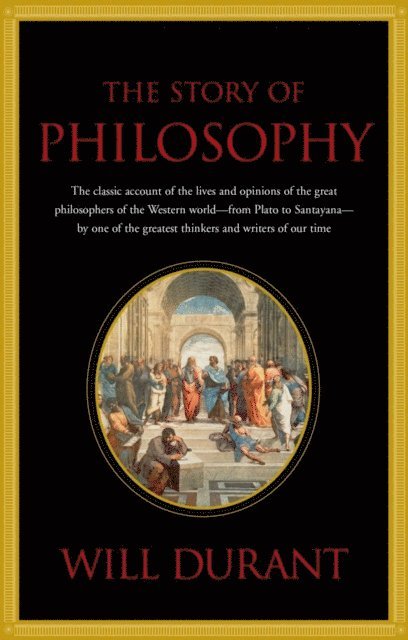 Will Durant - Story of Philosophy, E-bok