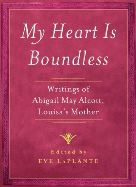 Eve LaPlante - My Heart is Boundless, E-bok