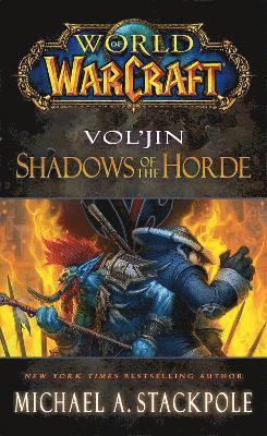 World of Warcraft: Vol'jin: Shadows of the Horde av Michael A Stackpole, Michael A Stackpole