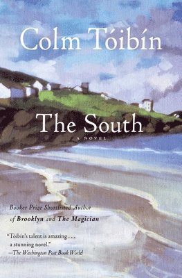 Colm Toibin - The South, Häftad