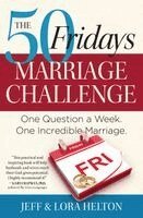 Jeff Helton, Helton Lora - 50 Fridays Marriage Challenge, Häftad