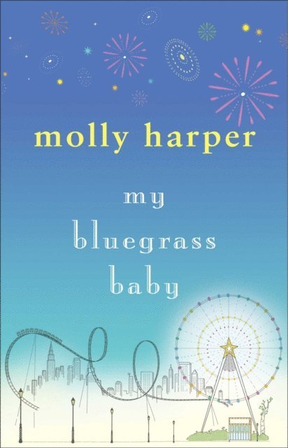 Molly Harper - My Bluegrass Baby, E-bok
