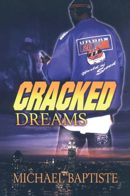 Michael Daniel Baptiste - Cracked Dreams, E-bok
