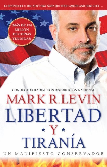 Mark R. Levin - Libertad y Tiranía, E-bok