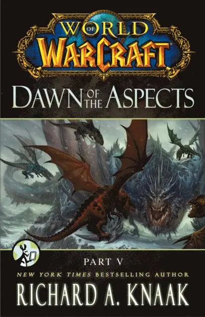 Richard A. Knaak - World of Warcraft: Dawn of the Aspects: Part V, E-bok. Tillgänglighet: Lägg i varukorg