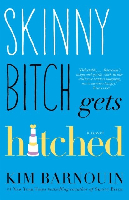 Kim Barnouin - Skinny Bitch Gets Hitched, E-bok. Tillgänglighet: Lägg i varukorg