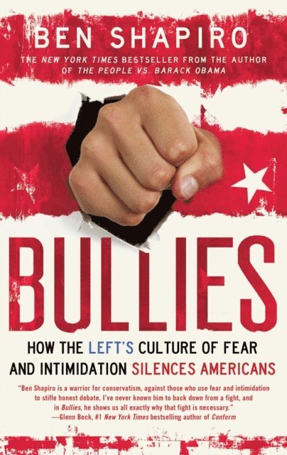 Ben Shapiro - Bullies, E-bok