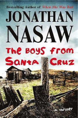 Jonathan Nasaw - Boys from Santa Cruz, Häftad