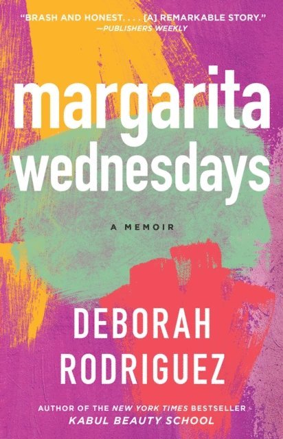 Deborah Rodriguez - Margarita Wednesdays, E-bok