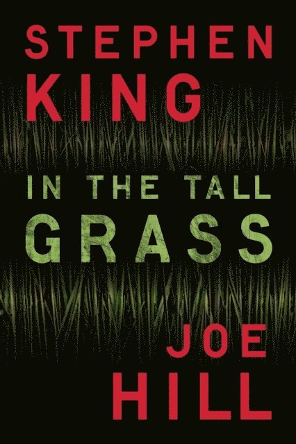 Joe Hill, Stephen King - In the Tall Grass, E-bok