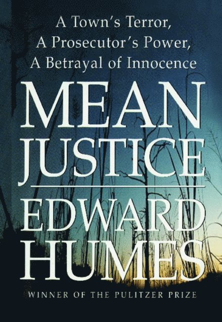 Edward Humes - Mean Justice, E-bok