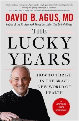 David B. Agus - The Lucky Years, Häftad
