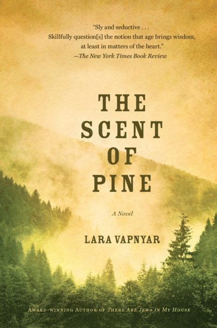 Lara Vapnyar - Scent of Pine, E-bok