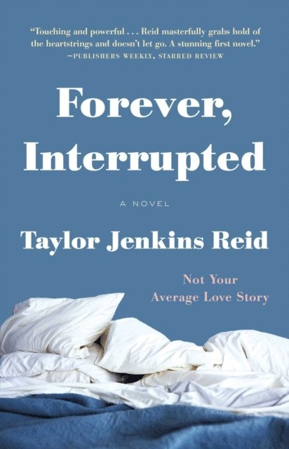 Taylor Jenkins Reid - Forever, Interrupted, E-bok