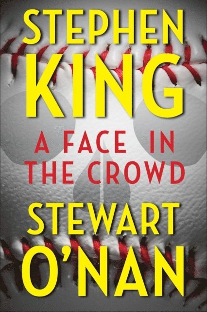Stewart O'Nan, Stephen King - Face in the Crowd, E-bok