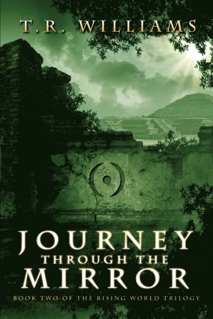 T. R. Williams - Journey Through the Mirror, E-bok