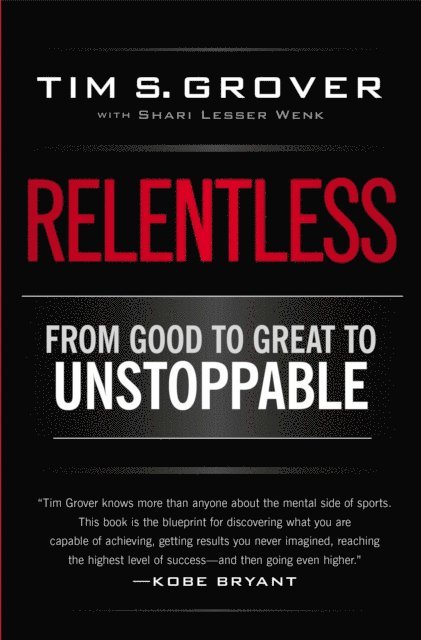 Tim S. Grover - Relentless, E-bok