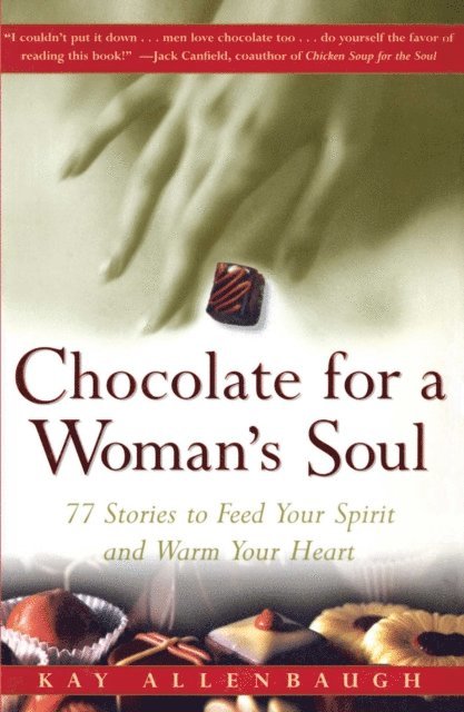Kay Allenbaugh - Chocolate for a Woman's Soul, E-bok