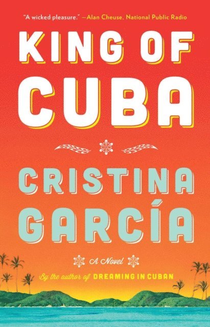 Cristina Garcia - King of Cuba, E-bok