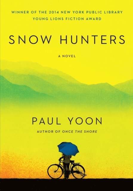 Paul Yoon - Snow Hunters, E-bok