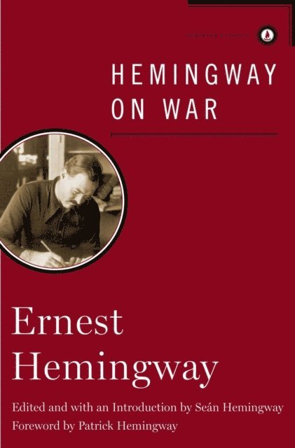 Ernest Hemingway - Hemingway on War, E-bok