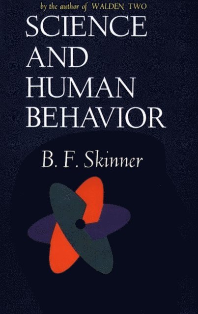 B.F Skinner - Science And Human Behavior, E-bok