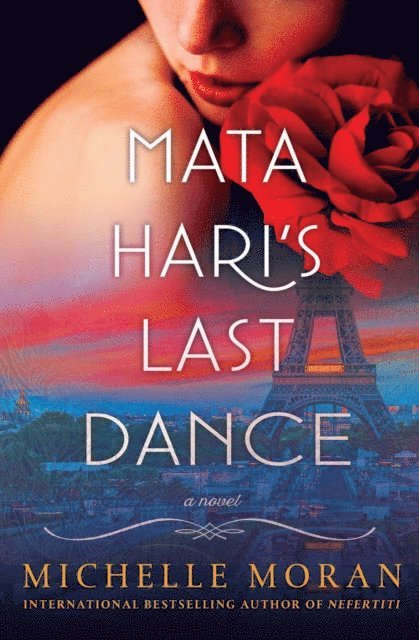 Michelle Moran - Mata Hari's Last Dance, E-bok