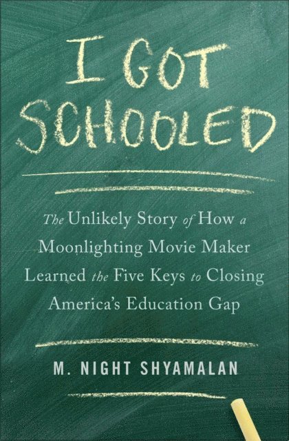 M. Night Shyamalan - I Got Schooled, E-bok
