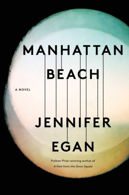 Jennifer Egan - Manhattan Beach, E-bok