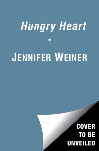 Jennifer Weiner - Hungry Heart, E-bok