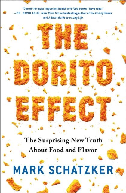 Mark Schatzker - Dorito Effect, E-bok