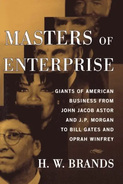 H.W. Brands - Masters of Enterprise, E-bok. Tillgänglighet: Lägg i varukorg