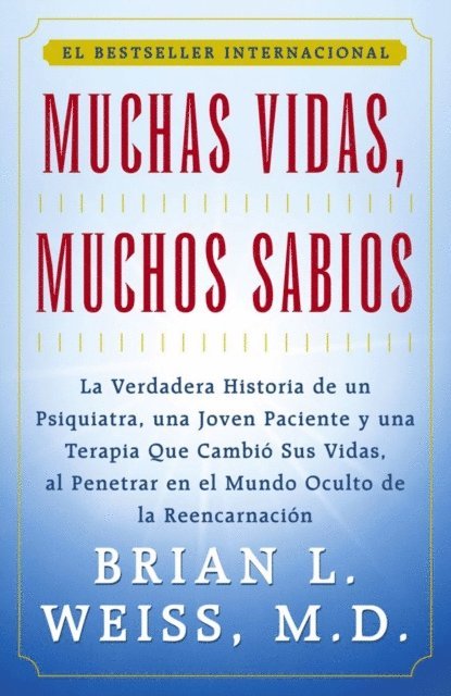 Brian L. Weiss - Muchas Vidas, Muchos Sabios (Many Lives, Many Masters), E-bok