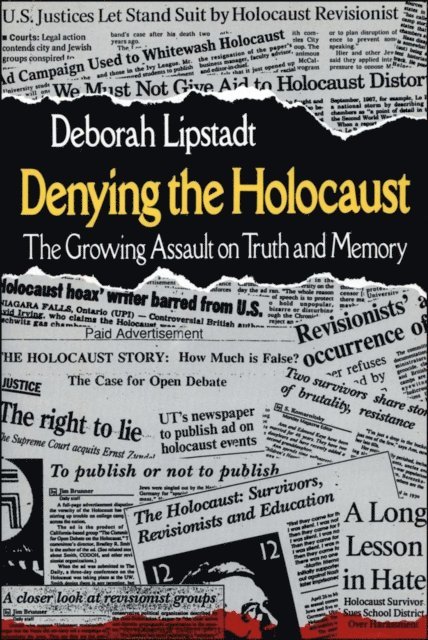 Deborah E. Lipstadt - Denying the Holocaust, E-bok