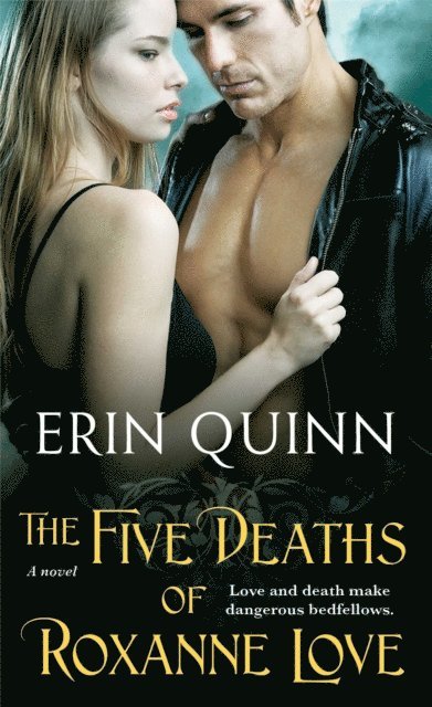 Erin Quinn - Five Deaths of Roxanne Love, E-bok