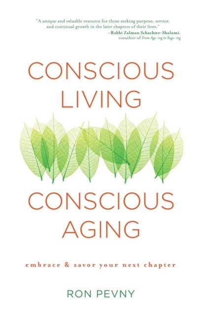 Conscious Living, Conscious Aging
