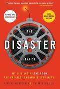 The Disaster Artist: My Life Inside the Room, the Greatest Bad Movie Ever Made