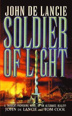 Tom Cool, John de Lancie - Soldier of Light, Häftad